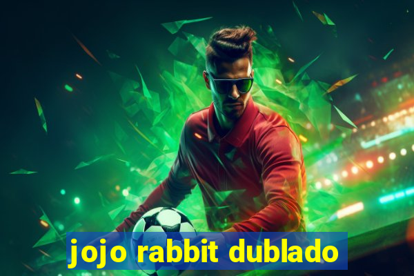 jojo rabbit dublado